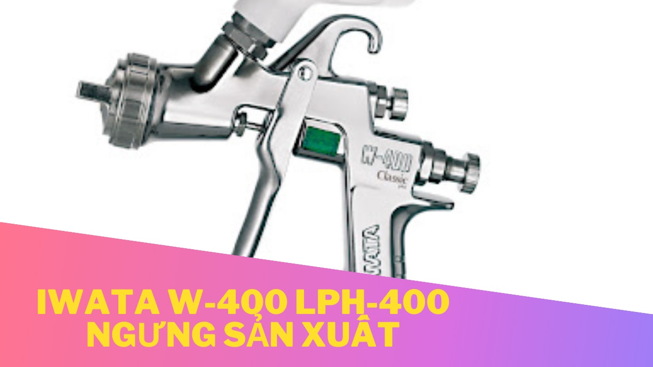 Iwata W-400, LPH-400, W-400WB, W-400WX ngưng sản xuất đổi model mới